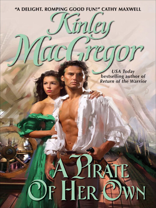 Title details for A Pirate of Her Own by Kinley MacGregor - Wait list
